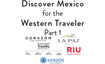 Discover Mexico for the Western Traveler Part 1